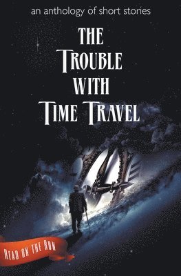 Catherine Valenti, Laurie Axinn Gienapp, Desmond Warzell - Trouble with Time Travel, Häftad