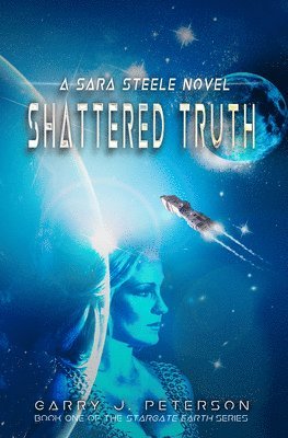 Garry J Peterson - Shattered Truth, Häftad