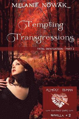 bokomslag Tempting Transgressions: Fatal Infatuation - Part 2