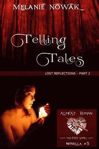 bokomslag Telling Tales: Lost Reflections - Part 2