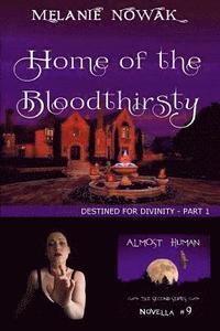 bokomslag Home of the Bloodthirsty: (Destined for Divinity - Part 1)