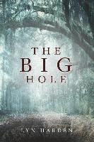 bokomslag The Big Hole