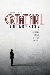 bokomslag Criminal Enterprise: A Southern Crime Drama