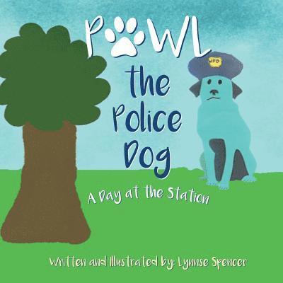 Pawl the Police Dog: A Day at the Station 1