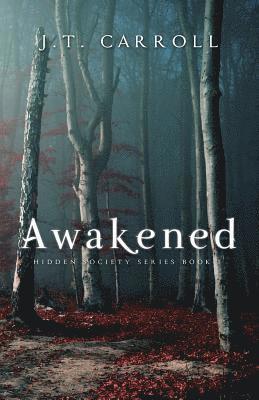 bokomslag Awakened: A Hidden Society Series