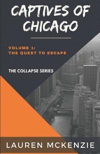 bokomslag Captives of Chicago: The Quest to Escape