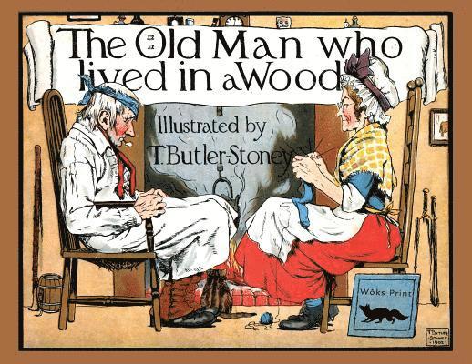 Old Man Who Lived in a Wood