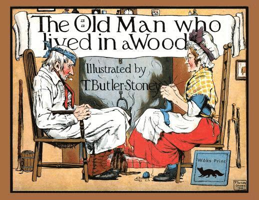 The Old Man Who Lived in a Wood 1