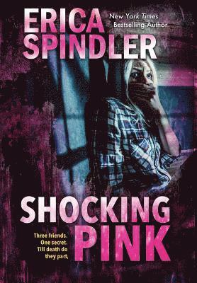 Erica Spindler - Shocking Pink, Inbunden