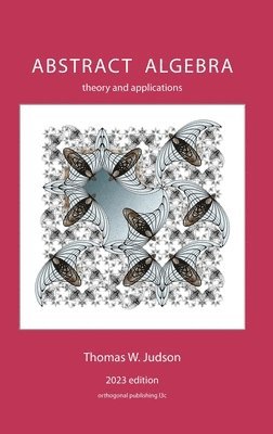 Thomas Judson - Abstract Algebra, Inbunden