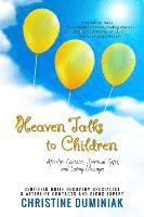 bokomslag Heaven Talks To Children: Afterlife Contacts, Spiritual Gifts and Loving Messages