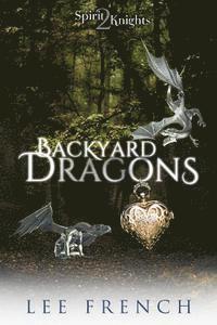 Lee French - Backyard Dragons, Häftad