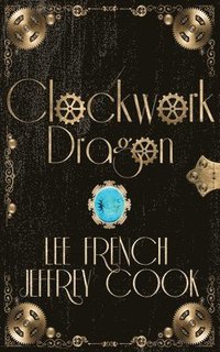 bokomslag Clockwork Dragon