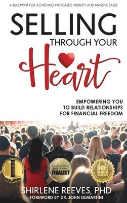 Shirlene Reeves, Tyler Tichelaar - Selling Through Your Heart, Inbunden