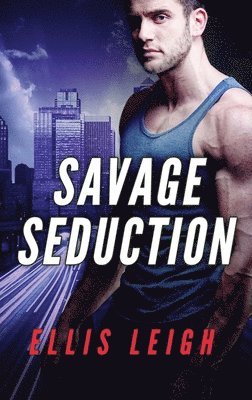 Ellis Leigh - Savage Seduction, Häftad