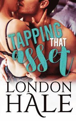 London Hale - Tapping That Asset, Häftad