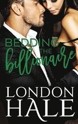 London Hale - Bedding The Billionaire, Häftad