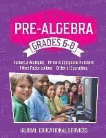 bokomslag Pre-Algebra: Grades 6-8: Factors, Multiples, Prime & Composite Numbers, Prime Factorizations, Order of Operations