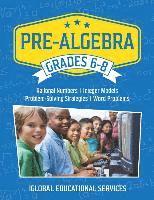 bokomslag Pre-Algebra: Grades 6-8: Rational Numbers, Integer Models, Problem-Solving Strategies, Word Problems