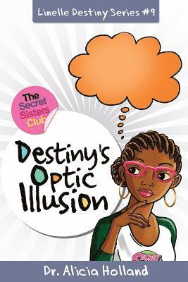 Linelle Destiny #9: Destiny's Optic Illusion 1