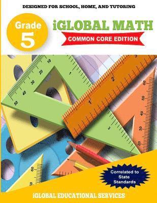 bokomslag iGlobal Math, Grade 5 Common Core Edition: Power Practice for School, Home, and Tutoring