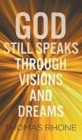 God Still Speaks Through Visions and Dreams 1