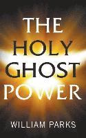 bokomslag The Holy Ghost Power