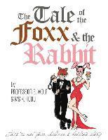 bokomslag The Tale of The Foxx and The Rabbit