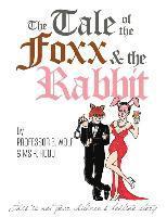 The Tale of The Foxx and The Rabbit 1