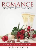 bokomslag Romance: 31 Ways to Say I Love You