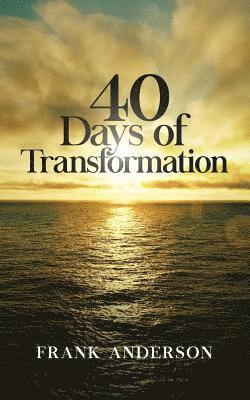 40 Days of Transformation 1