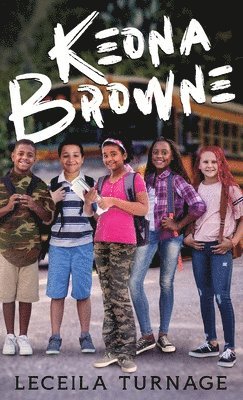 Leceila Turnage - Keona Browne, Inbunden