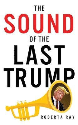 bokomslag The Sound of the Last Trump