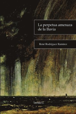 La perpetua amenaza de la lluvia 1