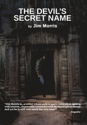 Jim Morris - Devil's Secret Name, Inbunden