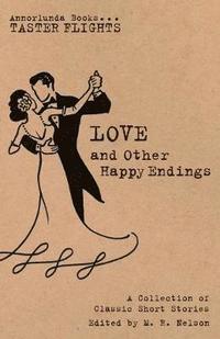 bokomslag Love and Other Happy Endings