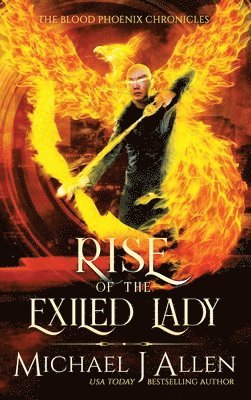 Michael J Allen, Michael J. Allen, Michael J, Allen - Rise of the Exiled Lady, Inbunden