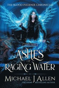 bokomslag Ashes of Raging Water