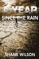 A Year Since The Rain 1