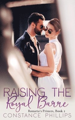 Raising the Royal Barre, Ronaria's Princes Book 2 1