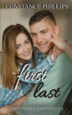 Constance Phillips - First and the Last, Häftad