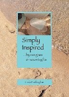 bokomslag Simply Inspired: ...by sea glass & nature's gifts