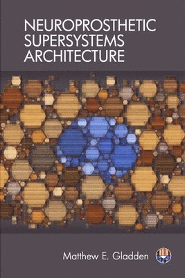 bokomslag Neuroprosthetic Supersystems Architecture