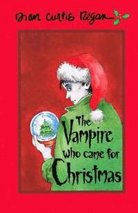 bokomslag The Vampire Who Came For Christmas