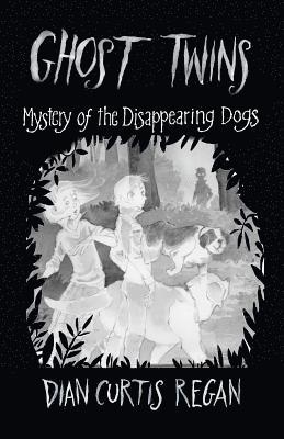 Ghost Twins: Mystery of the Disappearing Dogs 1