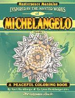 bokomslag Michelangelo Masterpeace Mandalas Coloring Book: A peaceful coloring book inspired by masterpieces