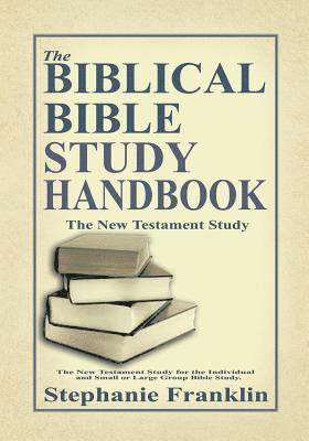 The Biblical Bible Study Handbook 1