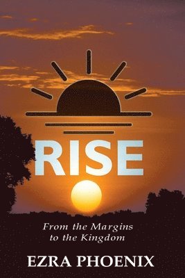 Rise
