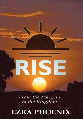 Rise