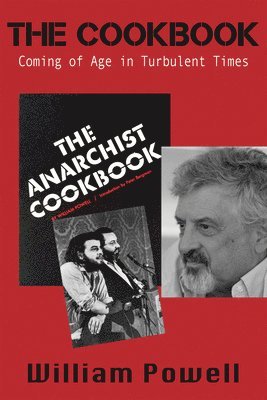William Powell - The Cookbook: Coming of Age in Turbulent Times, Häftad